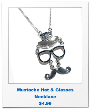 Mustache Hat & Glasses Necklace $4.99