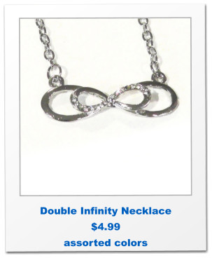 Double Infinity Necklace $4.99 assorted colors