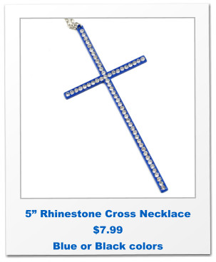 5” Rhinestone Cross Necklace $7.99 Blue or Black colors