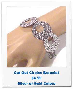 Cut Out Circles Bracelet $4.99 Silver or Gold Colors