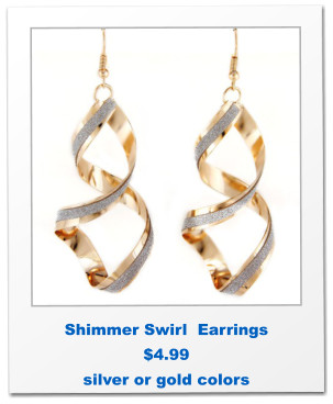 Shimmer Swirl  Earrings $4.99 silver or gold colors
