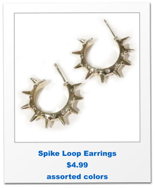 Spike Loop Earrings $4.99 assorted colors