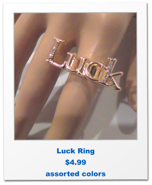 Luck Ring $4.99 assorted colors