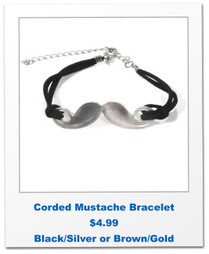 Corded Mustache Bracelet $4.99 Black/Silver or Brown/Gold